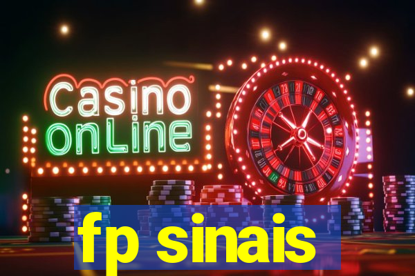 fp sinais